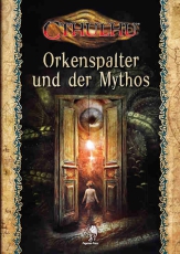 Cthulhu Orkenspalter und der Mythos