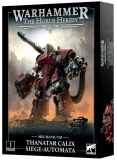 31-113 HH Thanatar Calix Siege-Automata